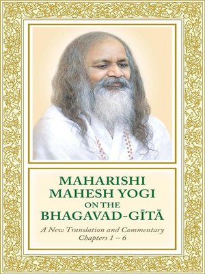 cover image of Maharishi Mahesh Yogi on the Bhagavad-Gita &#8212; a New Translation and Commentary, Chapters 1&#8211;6